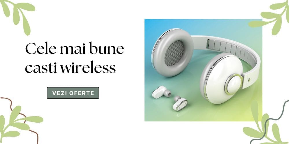 cele mai bune casti wireless